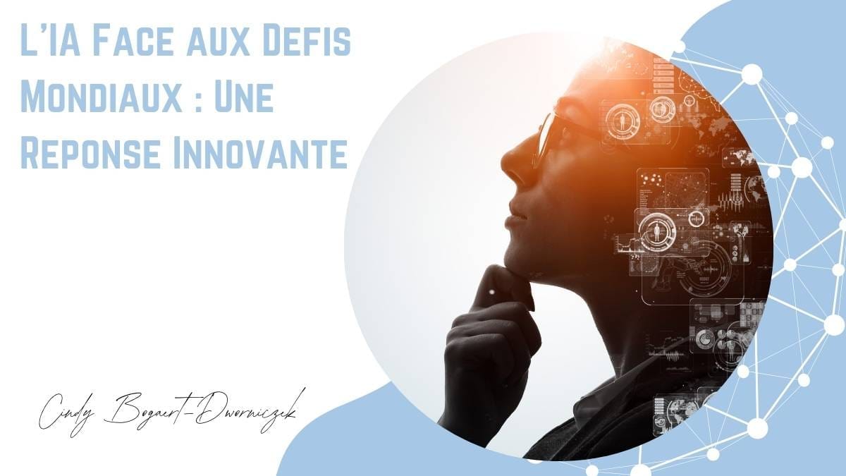 L’IA Face aux Défis Mondiaux : Une Réponse Innovante