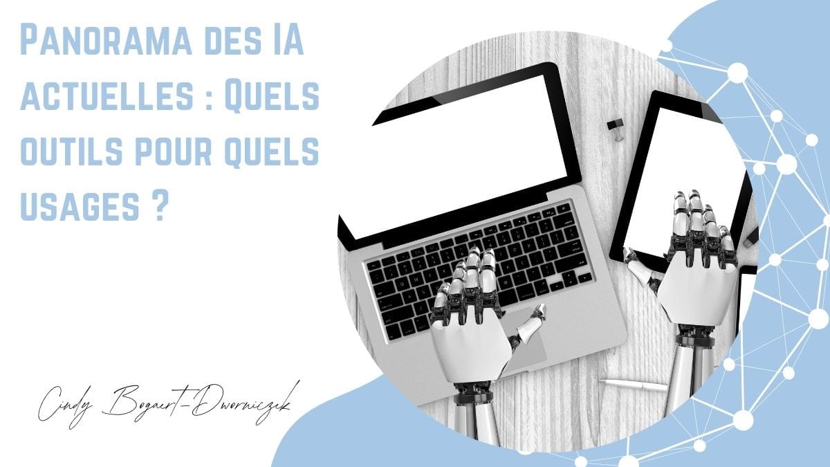 Panorama des IA actuelles : Quels outils pour quels usages ?